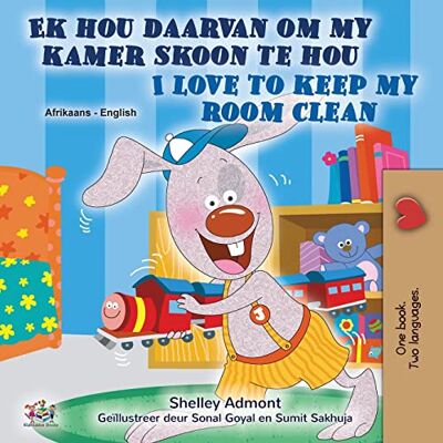Admont, Shelley I Love to Keep My Room Clean (Afrikaans English Bilingual Book for Kids) (Afrikaans English Bilingual Collection) Admont, Shelley I Love to Keep My Room Clean (Afrikaans English Bilingual Book for Kids) (Afrikaans English Bilingual Collection)