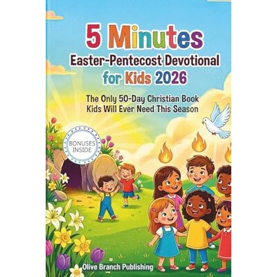 Publishing, Olive Branch 5 Minutes Easter-Pentecost Devotional for Kids 2026: The Only 50-Day Christian Book Kids Will Ever Need This Season Publishing, Olive Branch 5 Minutes Easter-Pentecost Devotional for Kids 2026: The Only 50-Day Christian Book Kids Will Ever Need This Season