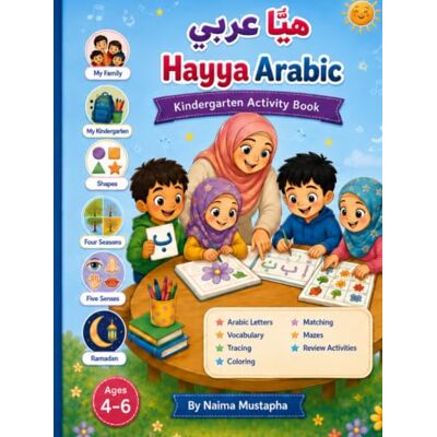 Mustapha, Naima My 1st Arabic Book هَيَّا عَـرَبِي: Arabic Activity Book For Young Learners 1 Mustapha, Naima My 1st Arabic Book هَيَّا عَـرَبِي: Arabic Activity Book For Young Learners 1
