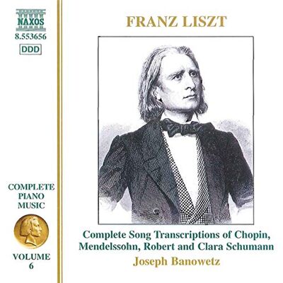 LISZT: Song Transcriptions LISZT: Song Transcriptions