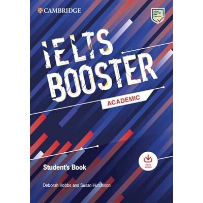 Hobbs, Deborah Cambridge English Exam Boosters IELTS Booster Academic Student's Book with Answers with Audio: Book + Audio Hobbs, Deborah Cambridge English Exam Boosters IELTS Booster Academic Student's Book with Answers with Audio: Book + Audio