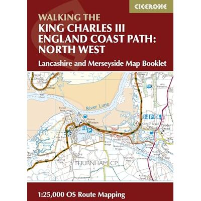 Ange Harker Walking the King Charles III England Coast Path: North West Lancashire & Merseyside Map Booklet: 1:25,000 OS Route Map Booklet (Cicerone National Trail Maps) Ange Harker Walking the King Charles III England Coast Path: North West Lancashire & Merseyside Map Booklet: 1:25,000 OS Route Map Booklet (Cicerone National Trail Maps)