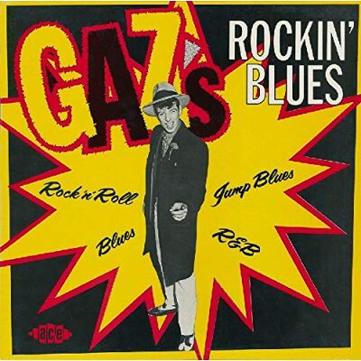 Gaz's Rockin' Blues Gaz's Rockin' Blues
