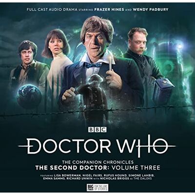 Day, Martin Doctor Who: The Companion Chronicles The Second Doctor Volume 3 Day, Martin Doctor Who: The Companion Chronicles The Second Doctor Volume 3