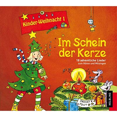 Kinder-Weihnacht 1: im Schein der Kerze Kinder-Weihnacht 1: im Schein der Kerze
