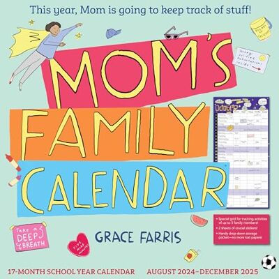 Farris, Grace Mom's Family Wall Calendar 2024-2025: 17-Month Calendar August 2024-December 2025 with stickers! Farris, Grace Mom's Family Wall Calendar 2024-2025: 17-Month Calendar August 2024-December 2025 with stickers!