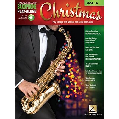 Various Christmas. Saxophone. Includes Audio Online: Saxophone Play-Along Volume 9 (Hal Leonard Saxophone Play-Along, 9) Various Christmas. Saxophone. Includes Audio Online: Saxophone Play-Along Volume 9 (Hal Leonard Saxophone Play-Along, 9)