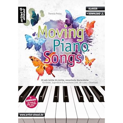 Prelog, Theresia Moving Piano Songs: 20 sehr leichte bis leichte, romantische Klavierstücke für Kinder, Jugendliche & Erwachsene (inkl. Download) Prelog, Theresia Moving Piano Songs: 20 sehr leichte bis leichte, romantische Klavierstücke für Kinder, Jugendliche & Erwachsene (inkl. Download)