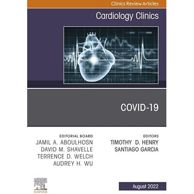 Elsevier Covid-19, An Issue of Cardiology Clinics, E-Book (The Clinics: Internal Medicine) Elsevier Covid-19, An Issue of Cardiology Clinics, E-Book (The Clinics: Internal Medicine)