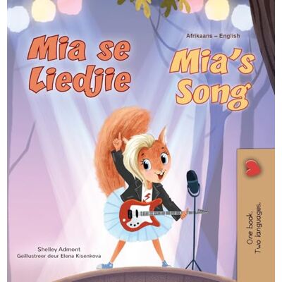 Admont, Shelley Mia's Song (Afrikaans English Bilingual Children's Book) (Afrikaans English Bilingual Collection) Admont, Shelley Mia's Song (Afrikaans English Bilingual Children's Book) (Afrikaans English Bilingual Collection)