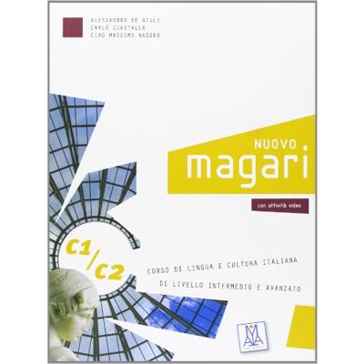 De Giuli, Alessandro Nuovo Magari C1/C2 (libro + audio e video online) De Giuli, Alessandro Nuovo Magari C1/C2 (libro + audio e video online)