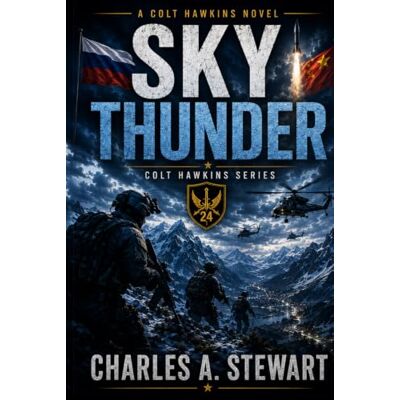 Stewart, Charles A. Sky Thunder (Colt Hawkins Series) Stewart, Charles A. Sky Thunder (Colt Hawkins Series)