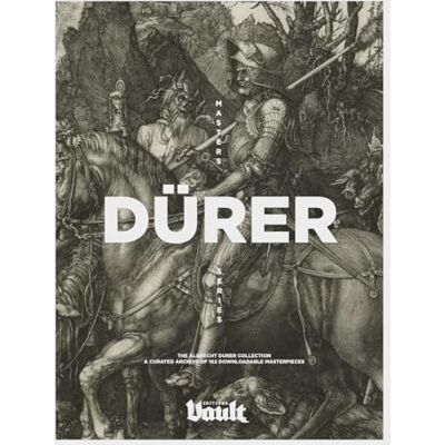 James, Kale The Albrecht Dürer Collection: A Curated Archive of 162 Downloadable Masterpieces a Vault Editions Masters Series (Image Archive Series by Vault Editions) James, Kale The Albrecht Dürer Collection: A Curated Archive of 162 Downloadable Masterpieces a Vault Editions Masters Series (Image Archive Series by Vault Editions)