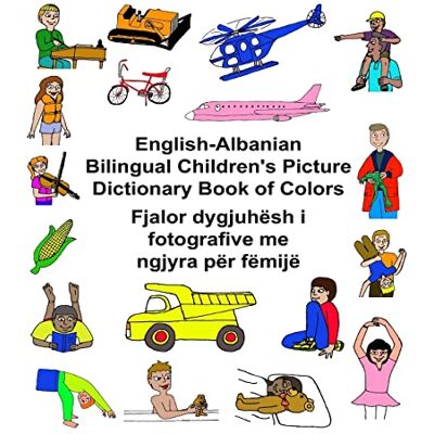 Carlson Jr., Richard English-Albanian Bilingual Children's Picture Dictionary Book of Colors (FreeBilingualBooks.com) Carlson Jr., Richard English-Albanian Bilingual Children's Picture Dictionary Book of Colors (FreeBilingualBooks.com)