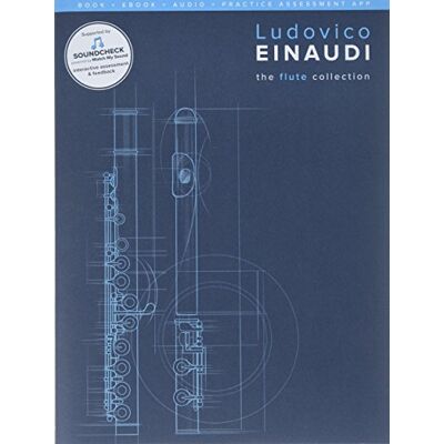Ludovico Einaudi : The Flute Collection (Book/Online Media): Book + E-Book + Audio + Practice Assessment App Ludovico Einaudi : The Flute Collection (Book/Online Media): Book + E-Book + Audio + Practice Assessment App