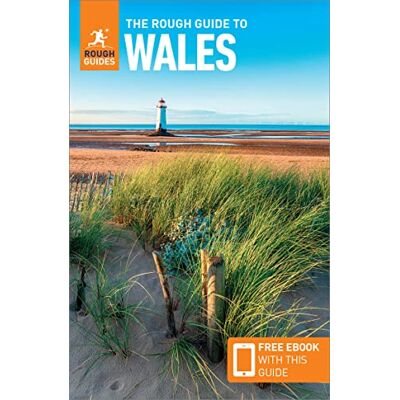 Guides, Rough The Rough Guide to Wales (Travel Guide with Free eBook) (Rough Guides Main Series) Guides, Rough The Rough Guide to Wales (Travel Guide with Free eBook) (Rough Guides Main Series)