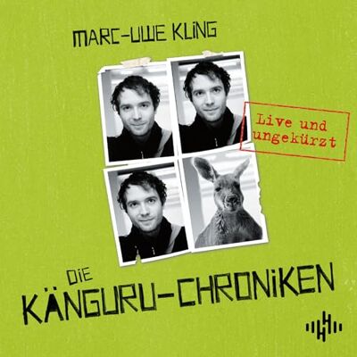 Die Känguru-Chroniken (Live U. Ungekürzt) Die Känguru-Chroniken (Live U. Ungekürzt)