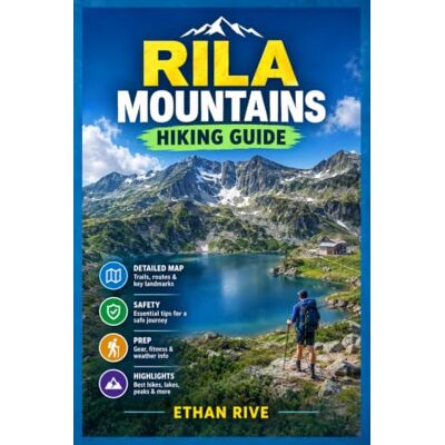 ETHAN RIVE RILA MOUNTAINS HIKING GUIDE: The Complete Guide to Hiking Trails, Mountain Trekking, Route Maps, Safety Tips, and Exploring Bulgaria’s Spectacular ... Nature, Culture, and Timeless Landscapes) ETHAN RIVE RILA MOUNTAINS HIKING GUIDE: The Complete Guide to Hiking Trails, Mountain Trekking, Route Maps, Safety Tips, and Exploring Bulgaria’s Spectacular ... Nature, Culture, and Timeless Landscapes)