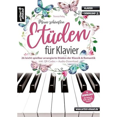 Prelog, Theresia Meine schönsten Etüden für Klavier: 26 leicht spielbar arrangierte Etüden der Klassik & Romantik (inkl. QR-Codes + Audio-Download). Klaviernoten. Czerny. Duvernoy. Heller. Bertini. Berens. Schytte Prelog, Theresia Meine schönsten Etüden für Klavier: 26 leicht spielbar arrangierte Etüden der Klassik & Romantik (inkl. QR-Codes + Audio-Download). Klaviernoten. Czerny. Duvernoy. Heller. Bertini. Berens. Schytte