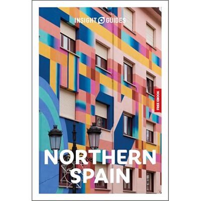 Guides, Insight Insight Guides Northern Spain: Travel Guide with eBook Guides, Insight Insight Guides Northern Spain: Travel Guide with eBook