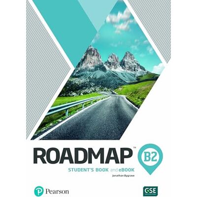Pearson Education Roadmap B2 Student's Book & Interactive eBook with Digital Resources & App Pearson Education Roadmap B2 Student's Book & Interactive eBook with Digital Resources & App