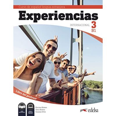Alonso, Encina Experiencias Internacional: Libro del profesor 3 (B1) + audio descargable Alonso, Encina Experiencias Internacional: Libro del profesor 3 (B1) + audio descargable