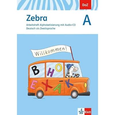 Zebra A. DaZ Deutsch als Zweitsprache. Arbeitsheft Alphabetisierung mit Audio-CD: Arbeitsheft Alphabetisierung mit Audio-CD Klasse 1-4 Zebra A. DaZ Deutsch als Zweitsprache. Arbeitsheft Alphabetisierung mit Audio-CD: Arbeitsheft Alphabetisierung mit Audio-CD Klasse 1-4