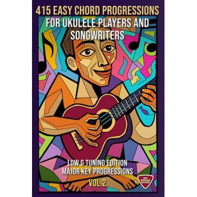 McRay, Jimmy 415 Easy Chord Progressions for Ukulele Players and Songwriters. Vol. 2: Major Key Progressions. LOW G Tuning Edition. Notes, Chord Diagrams & Tabs. MIDI Download Included. Beginner to Advanced. McRay, Jimmy 415 Easy Chord Progressions for Ukulele Players and Songwriters. Vol. 2: Major Key Progressions. LOW G Tuning Edition. Notes, Chord Diagrams & Tabs. MIDI Download Included. Beginner to Advanced.
