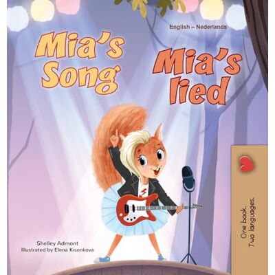 Admont, Shelley Mia's Song (English Dutch Bilingual Children's Book) (English Dutch Bilingual Collection) Admont, Shelley Mia's Song (English Dutch Bilingual Children's Book) (English Dutch Bilingual Collection)