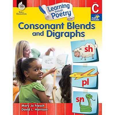 Shell Education Learning through Poetry: Consonant Blends and Digraphs ebook Shell Education Learning through Poetry: Consonant Blends and Digraphs ebook