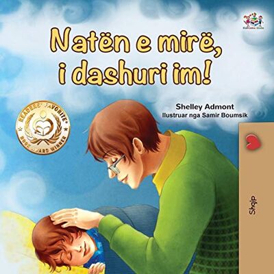Admont, Shelley Goodnight, My Love! (Albanian Children's Book) (Albanian Bedtime Collection) Admont, Shelley Goodnight, My Love! (Albanian Children's Book) (Albanian Bedtime Collection)
