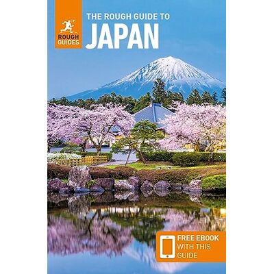 Rough Guides The Rough Guide to Japan: Travel Guide with eBook Rough Guides The Rough Guide to Japan: Travel Guide with eBook
