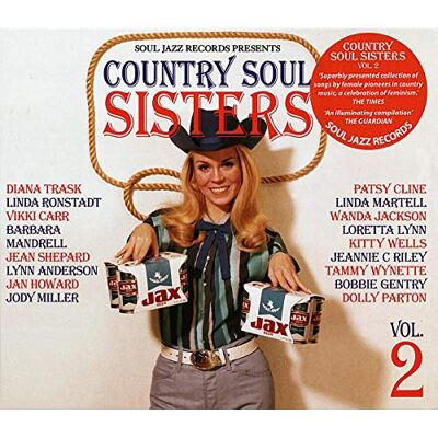 Soul Jazz Records Presents: Country Soul Sisters 2: Women In Country Music 1956-79 Soul Jazz Records Presents: Country Soul Sisters 2: Women In Country Music 1956-79