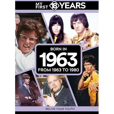TDM Publishing My First 18 Years Born in 1963: From 1963 to 1980 (My First 18 Years Series) TDM Publishing My First 18 Years Born in 1963: From 1963 to 1980 (My First 18 Years Series)