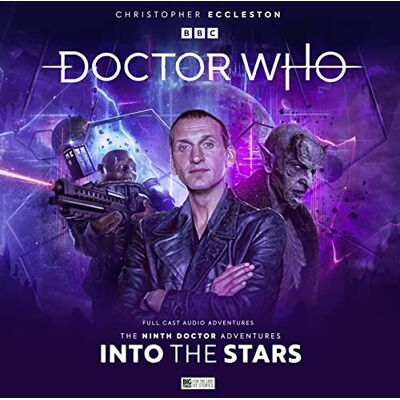 Atack, Timothy X Doctor Who The Ninth Doctor Adventures: 2.2 Into the Stars Atack, Timothy X Doctor Who The Ninth Doctor Adventures: 2.2 Into the Stars