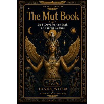 Whem, Idara Nile Tarot Series – Mut: Book III of XIII (The Nile Tarot Calendar Series) Whem, Idara Nile Tarot Series – Mut: Book III of XIII (The Nile Tarot Calendar Series)
