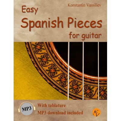 Vassiliev, Konstantin Easy Spanish Pieces for Guitar: with tablature, MP3 download included. Leichte spanische Stücke für Gitarre: Noten & Tabulatur, inklusive MP3-Downloads (English edition) (Easy Guitar) Vassiliev, Konstantin Easy Spanish Pieces for Guitar: with tablature, MP3 download included. Leichte spanische Stücke für Gitarre: Noten & Tabulatur, inklusive MP3-Downloads (English edition) (Easy Guitar)