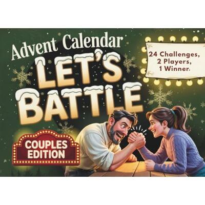 Schoen, Lilly Advent Calendar: The Great Advent Challenge for Couples – Let’s Battle 24 Days of Interactive Challenges & Brain Games Fun Gift for Women and Men Schoen, Lilly Advent Calendar: The Great Advent Challenge for Couples – Let’s Battle 24 Days of Interactive Challenges & Brain Games Fun Gift for Women and Men
