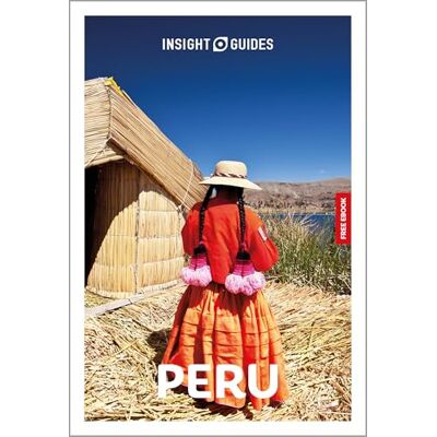 Insight Guides Peru: Travel Guide with eBook: 2026-2027 Culture & Society Must-See Sights Stunning Photos Expert Advice Covers: Machu Picchu, Cusco, Lake Titicaca and more Insight Guides Peru: Travel Guide with eBook: 2026-2027 Culture & Society Must-See Sights Stunning Photos Expert Advice Covers: Machu Picchu, Cusco, Lake Titicaca and more