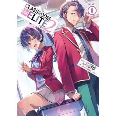 Kinugasa Classroom of the Elite: Year 2 (Light Novel) Vol. 9 Kinugasa Classroom of the Elite: Year 2 (Light Novel) Vol. 9