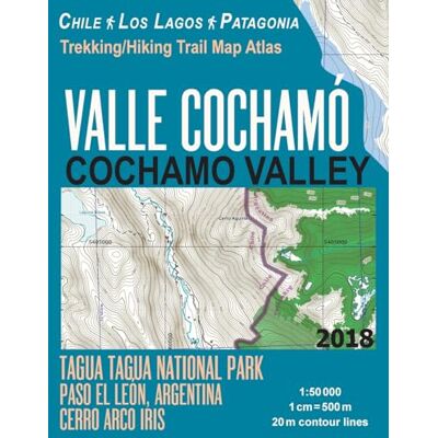 Mazitto, Sergio Valle Cochamo Cochamo Valley Trekking/Hiking Trail Map Atlas Tagua Tagua National Park Paso El Leon, Argentina Cerro Arco Iris Chile Los Lagos ... Map (Travel Guide Hiking Maps Puerto Varas) Mazitto, Sergio Valle Cochamo Cochamo Valley Trekking/Hiking Trail Map Atlas Tagua Tagua National Park Paso El Leon, Argentina Cerro Arco Iris Chile Los Lagos ... Map (Travel Guide Hiking Maps Puerto Varas)