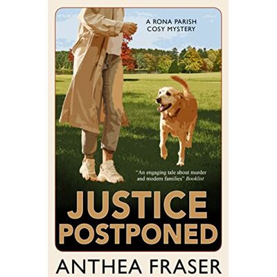 Fraser, Anthea Justice Postponed: A Rona Parish Mystery: 9 (Rona Parish ebooks) Fraser, Anthea Justice Postponed: A Rona Parish Mystery: 9 (Rona Parish ebooks)