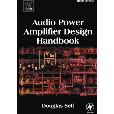 Self, Douglas Audio Power Amplifier Design Handbook Self, Douglas Audio Power Amplifier Design Handbook