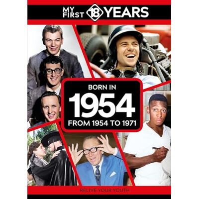 TDM Publishing My First 18 Years Born in 1954: From 1954 to 1971 (My First 18 Years Series) TDM Publishing My First 18 Years Born in 1954: From 1954 to 1971 (My First 18 Years Series)