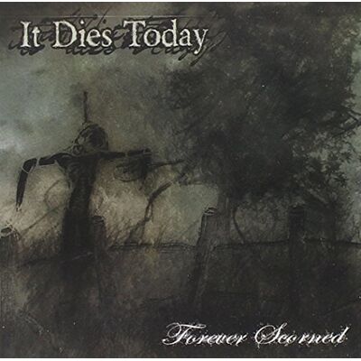 Forever Scorned Forever Scorned