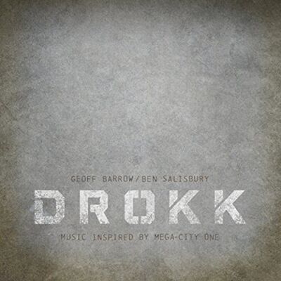 Drokk: Music Inspired By Mega-City One Drokk: Music Inspired By Mega-City One