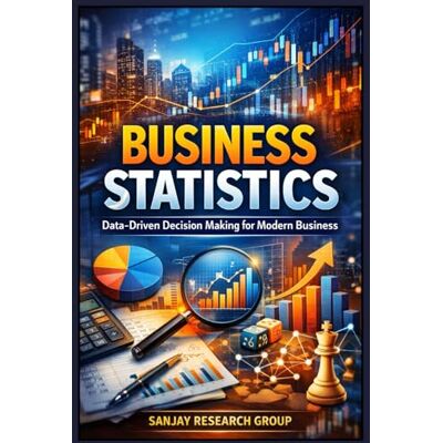Mandavi, Sanjay Business Statistics: Data Driven Decision Making for Modern Business: 9 (Business Study Books By Sanjay Mandavi) Mandavi, Sanjay Business Statistics: Data Driven Decision Making for Modern Business: 9 (Business Study Books By Sanjay Mandavi)