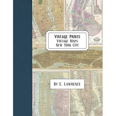 E. Lawrence Vintage Prints: Vintage Maps: New York City E. Lawrence Vintage Prints: Vintage Maps: New York City