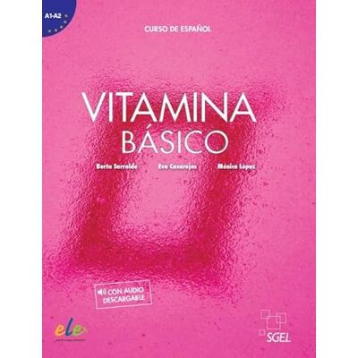 Casarejos, Eva Vitamina Básico Libro del alumno. With audio download Casarejos, Eva Vitamina Básico Libro del alumno. With audio download