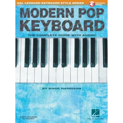 Mark Harrison Modern Pop Keyboard (Book/Online Audio) (Hal Leonard Keyboard Style) (Includes Online Access Code) Mark Harrison Modern Pop Keyboard (Book/Online Audio) (Hal Leonard Keyboard Style) (Includes Online Access Code)
